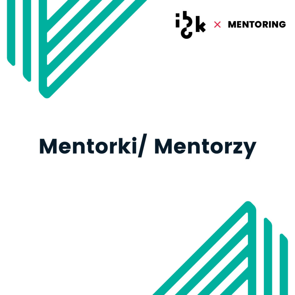 Mentorki/ Mentorzy